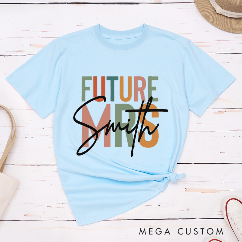 Personalized Colorful Future Mrs Fiancee Engagement Fiancée Classic T-Shirt