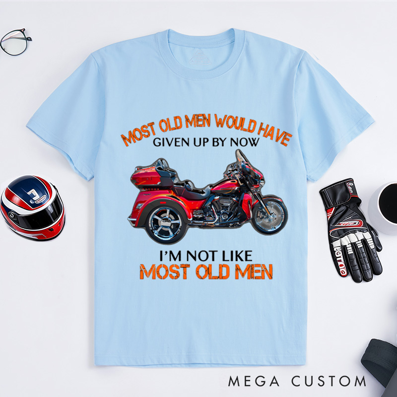 Personalized Classic T-Shirt Custom I'm Not Like Most Old Men Motorcycle T-Shirt Husband Gift Shirt