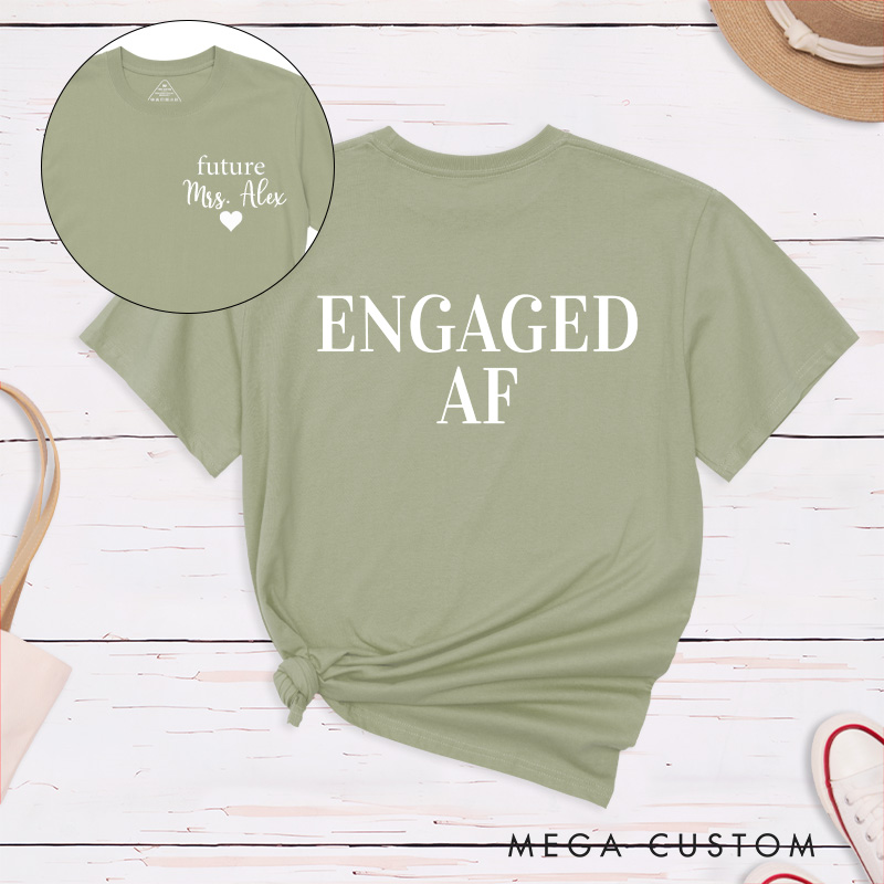 Personalized Engaged AF Future Mrs Fiancee Engagement Fiancée Classic T-Shirt