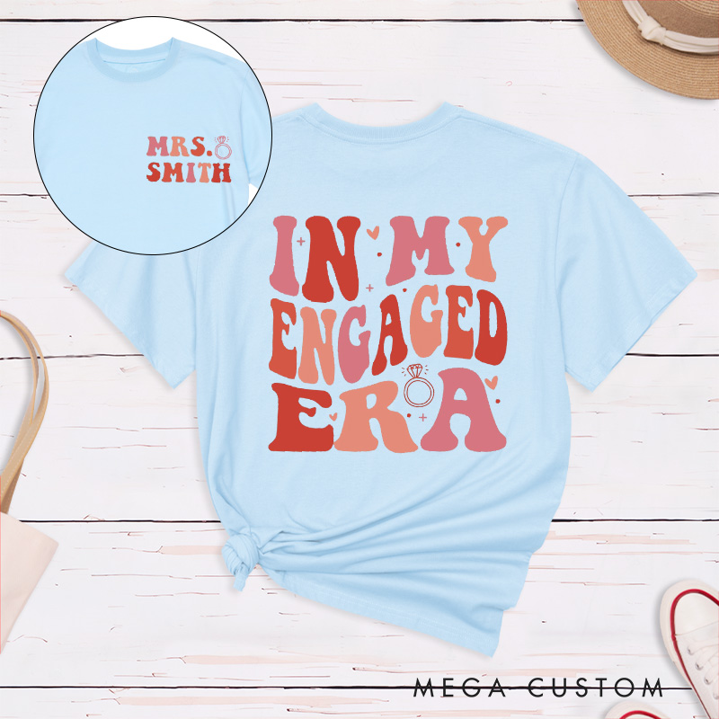 Personalized Warm Colors In My Engaged Era Future Mrs with Ring Fiancee Engagement Fiancée Classic T-Shirt