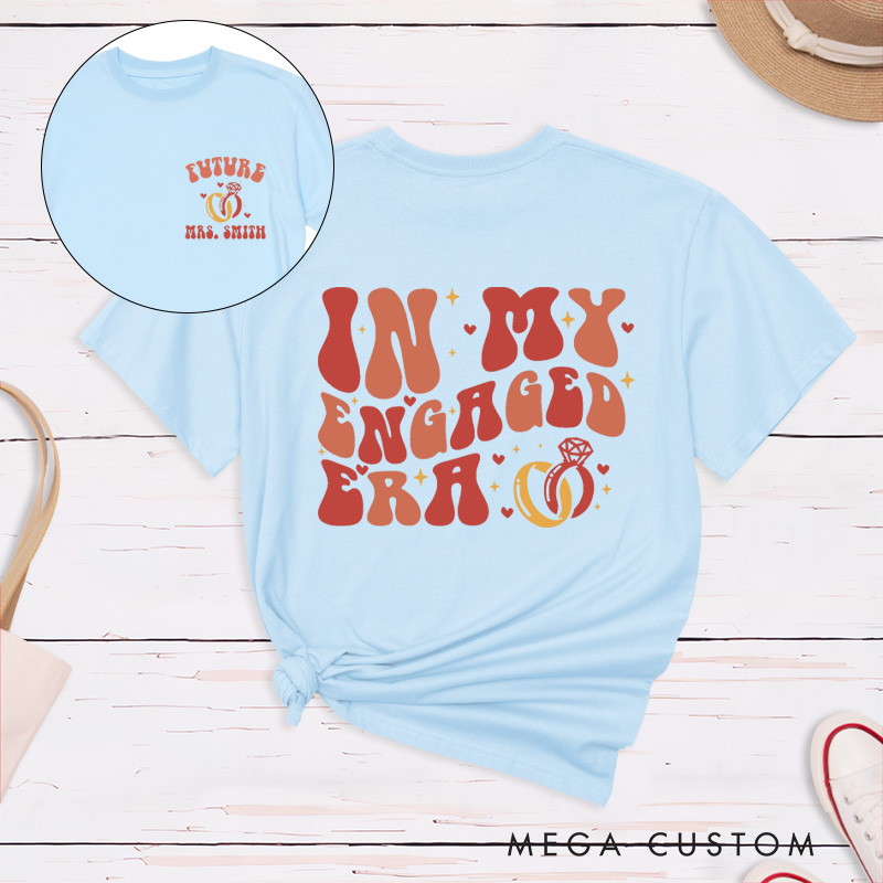 Personalized Warm Colors Playful In My Engaged Era Future Mrs with Ring Fiancee Engagement Fiancée Classic T-Shirt