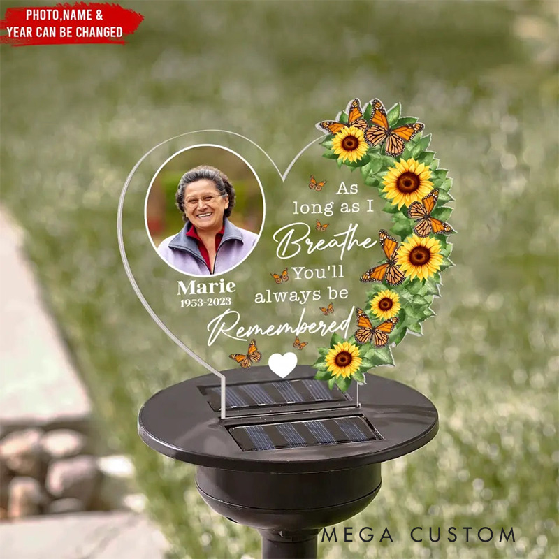 Personalized Heart Shaped Solar Memorial Stake With Sunflowers Butterflies Custom Photo Name Date Youll Always Be Remembered Memorial Gift