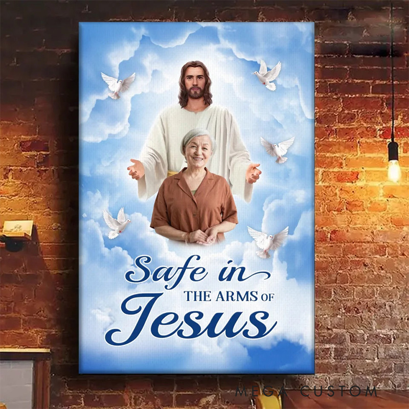Personalized Religious Memorial Poster Safe In The Arms Of Jesus Memorial Gift With Custom Image