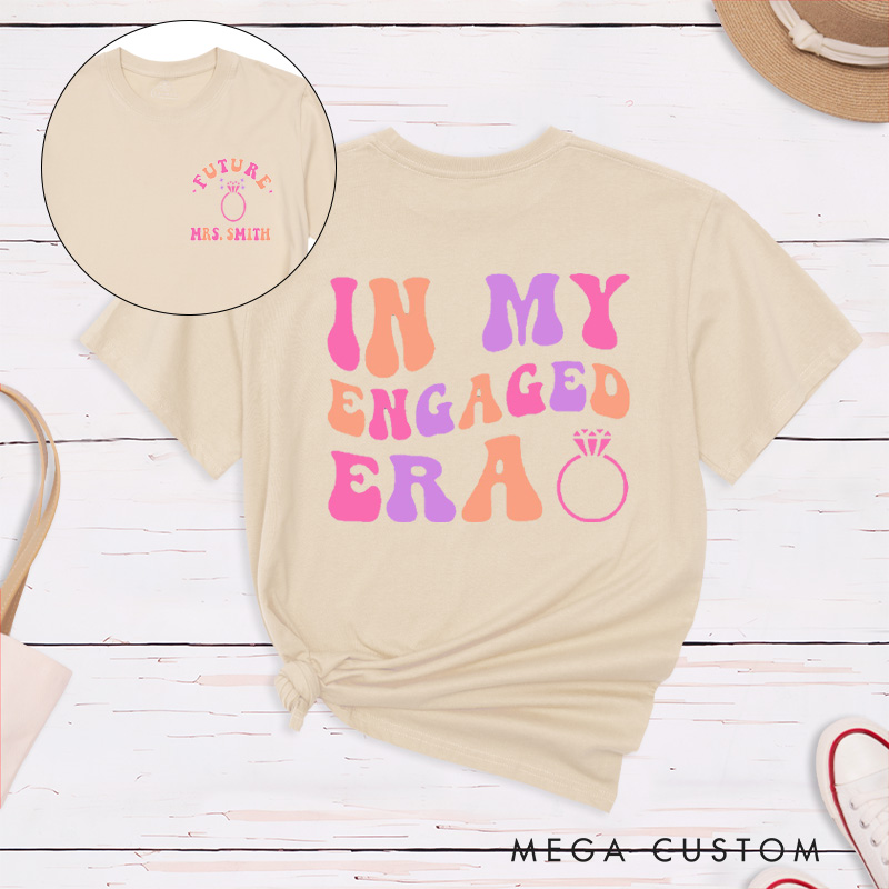 Personalized Vibrant Colors In My Engaged Era Future Mrs with Ring Fiancee Engagement Fiancée Classic T-Shirt