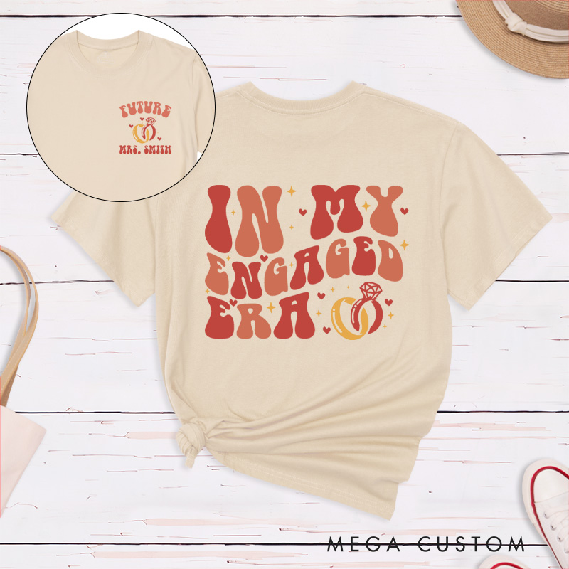 Personalized Warm Colors Playful In My Engaged Era Future Mrs with Ring Fiancee Engagement Fiancée Classic T-Shirt