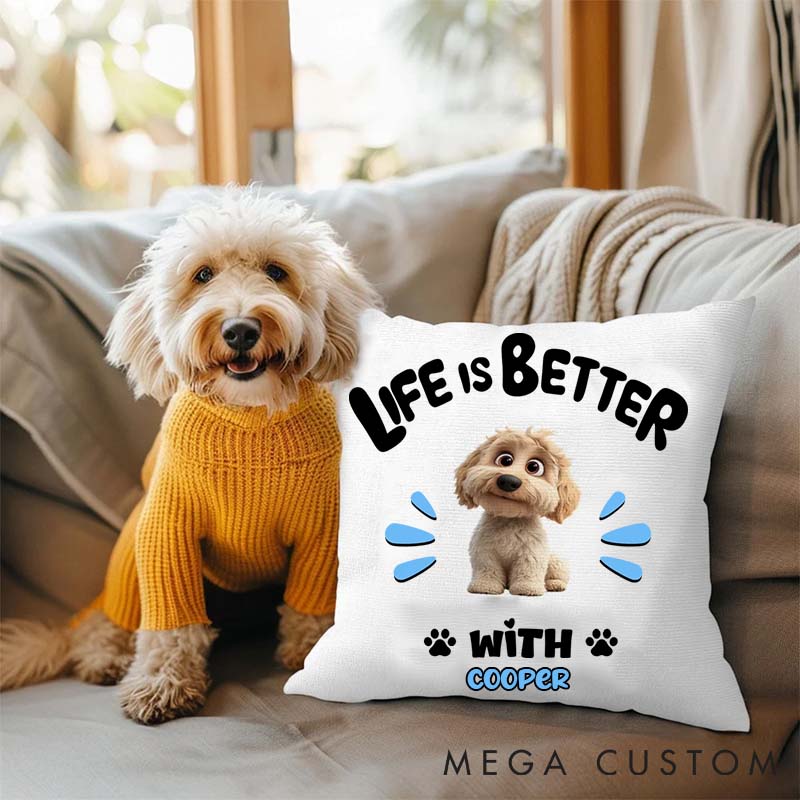 Personalized Dog Lover Life is better with Dog Throw Pillows