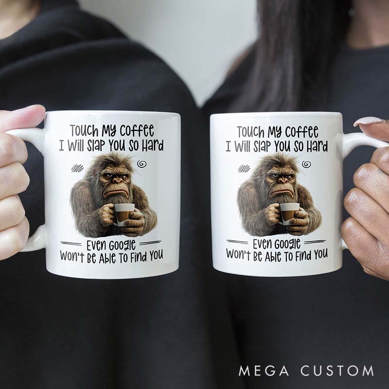 Personalized Pet Lover Touch My Coffee I Will Slap You So Hard Mugs