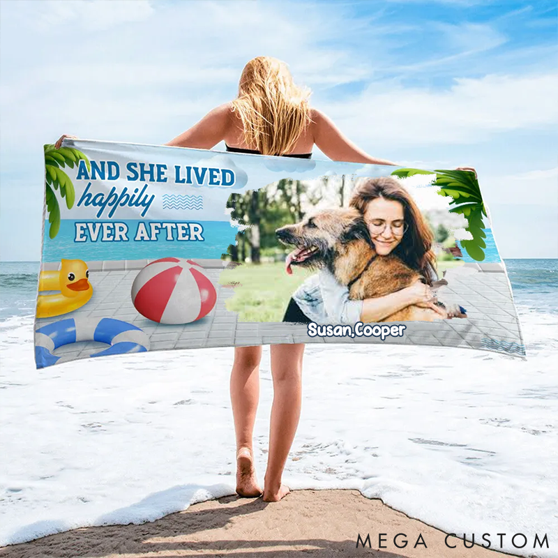 Personalized Pet Lover She Lived Happily with Pet Photo Beach Towel