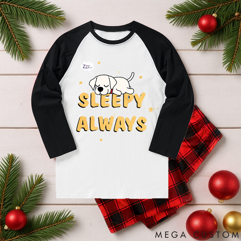 Personalized Dog Lover Sleepy Always Family Matching