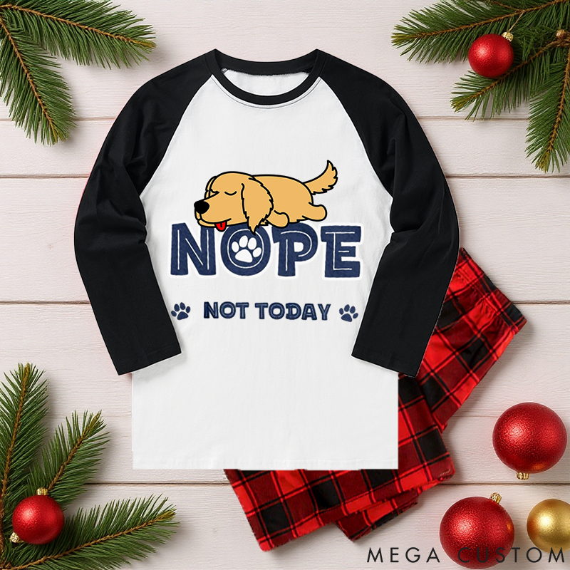 Personalized Dog Lover Nope Not Today Family Matching