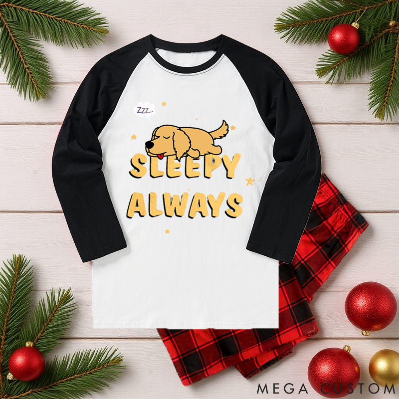 Personalized Dog Lover Sleepy Always Family Matching