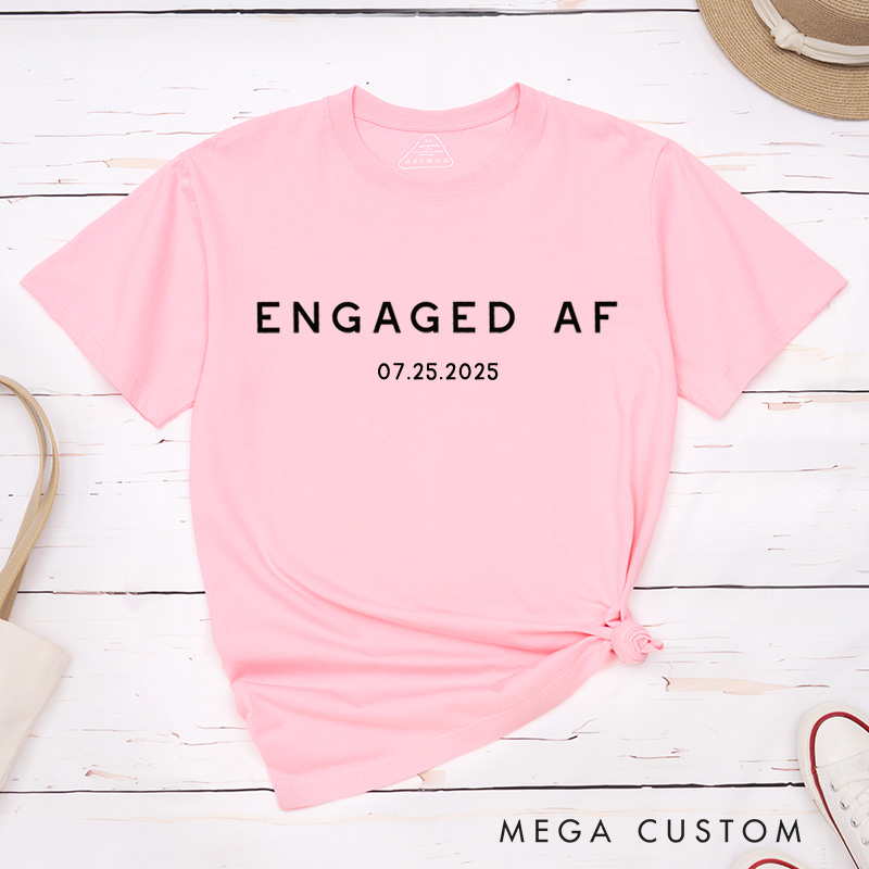 Personalized Engaged AF Funny Engagment Fiance Classic T-Shirt  