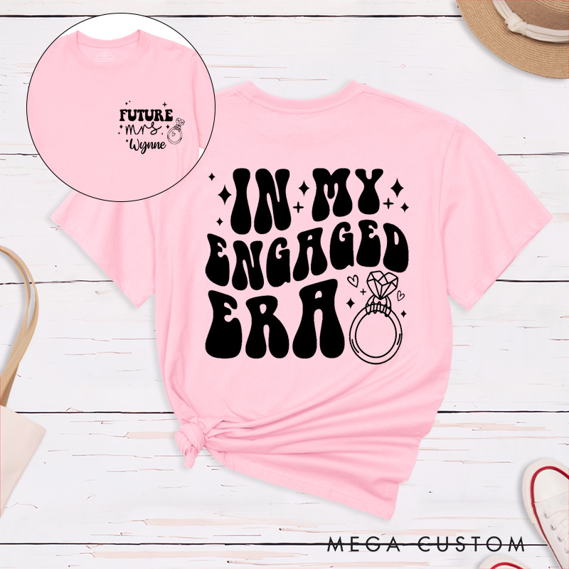 Personalized Playful In My Engaged Era Future Mrs Fiancee Engagement Fiancée Classic T-Shirt