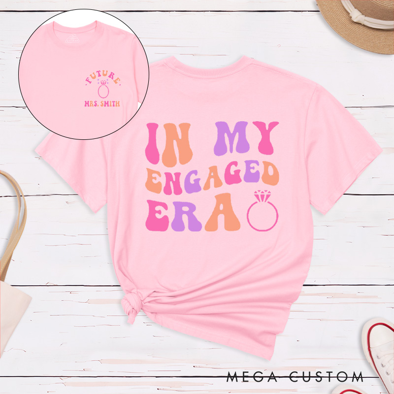 Personalized Vibrant Colors In My Engaged Era Future Mrs with Ring Fiancee Engagement Fiancée Classic T-Shirt