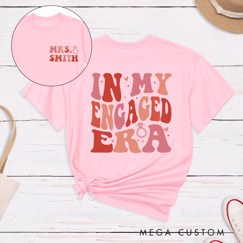 Personalized Warm Colors In My Engaged Era Future Mrs with Ring Fiancee Engagement Fiancée Classic T-Shirt