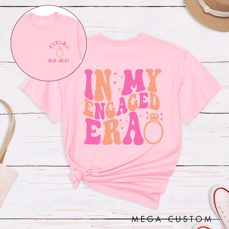 Personalized Vibrant Colors In My Engaged Era Future Mrs with Ring and Sparkle Fiancee Engagement Fiancée Classic T-Shirt