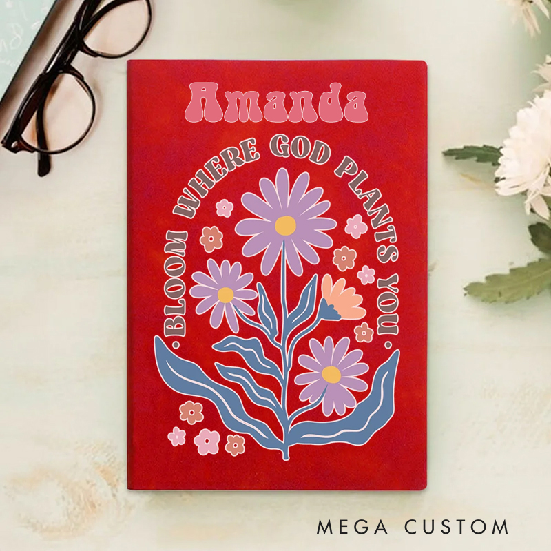 Personalized Bloom Where God Plants You A5 Sheepskin Suede Notebook with Name Baptism Birthday Gift for Christians  