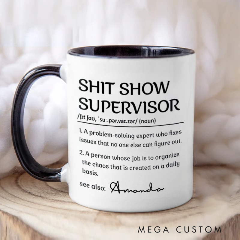 Personalized Funny Shit Show Supervisor Funny Definition Mug Coffee Mug for Friends Coworkers