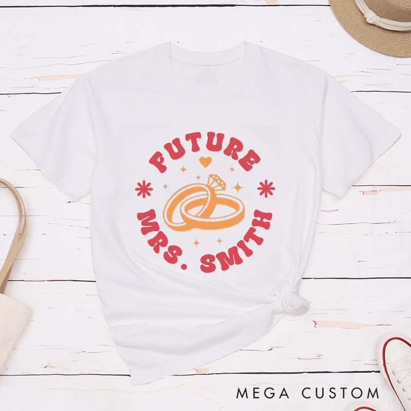 Personalized Bright and Playful Future Mrs. Wedding Rings Engagement Fiancée Classic T-Shirt  