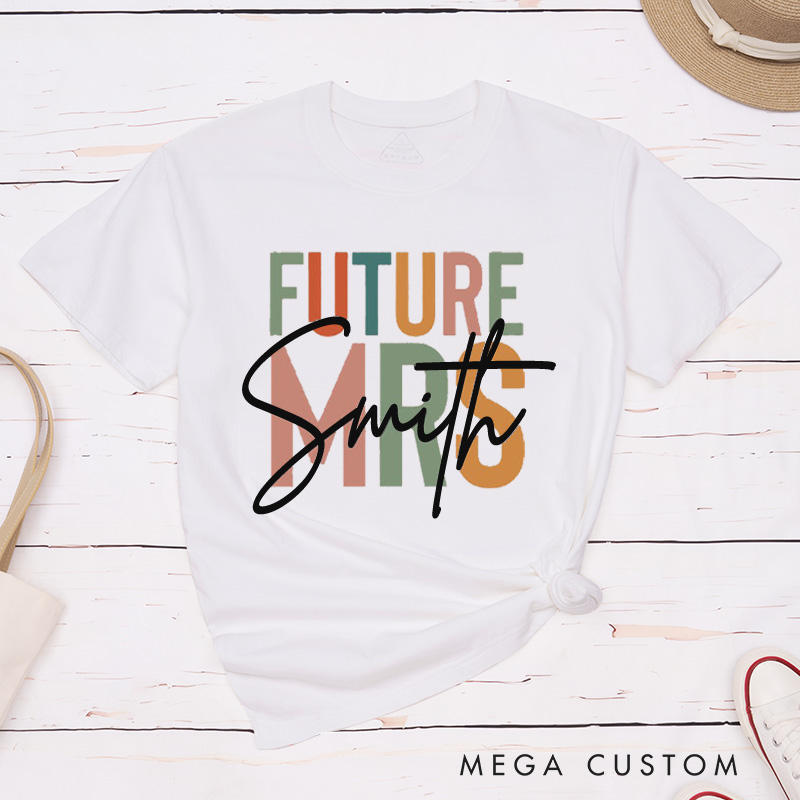Personalized Colorful Future Mrs Fiancee Engagement Fiancée Classic T-Shirt