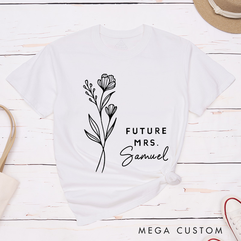 Personalized Elegant Hand-Drawn Wild Flowers Future Mers Fiancee Engagement Fiancée Classic T-Shirt
