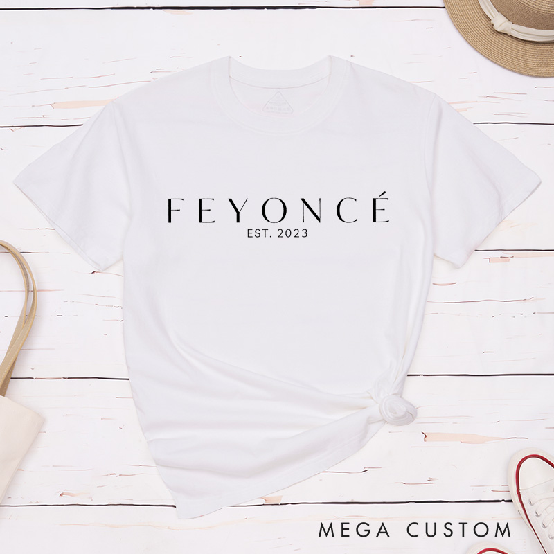 Personalized Funny Feyoncé Engagment Fiance Classic T-Shirt  