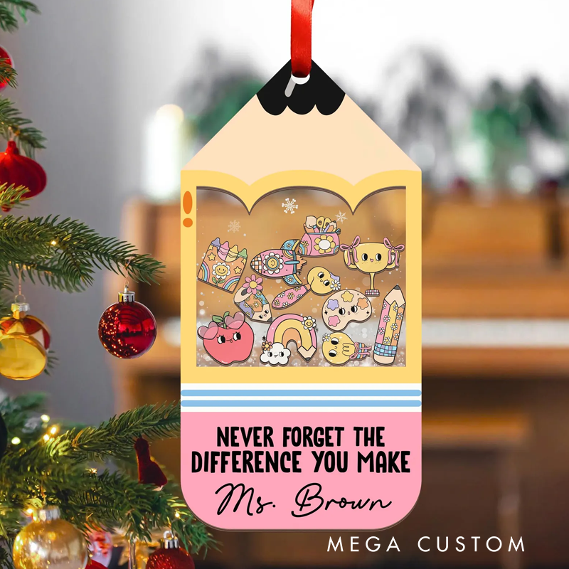 Personalized Christmas Ornament for Teacher Never Forget the Difference You Make Cute Pencil Name Sign Christmas Gift