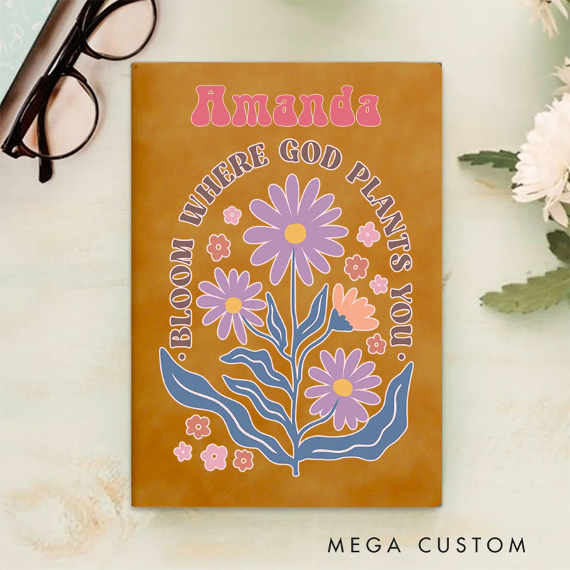Personalized Bloom Where God Plants You A5 Sheepskin Suede Notebook with Name Baptism Birthday Gift for Christians  