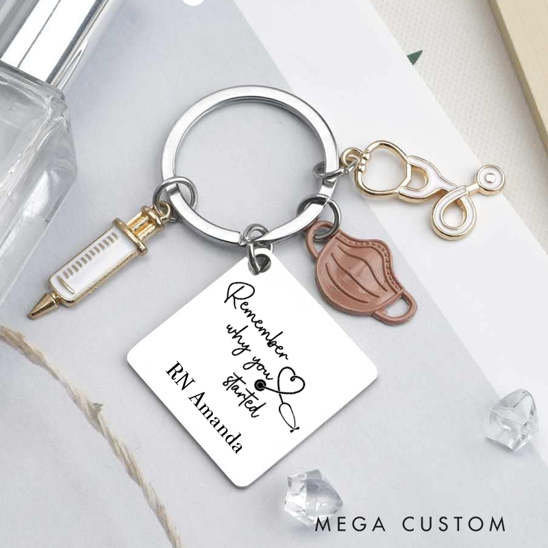 Personalised Keychain for Nurse Remember Why You Started Keychain Gift for Healthcare Professionals