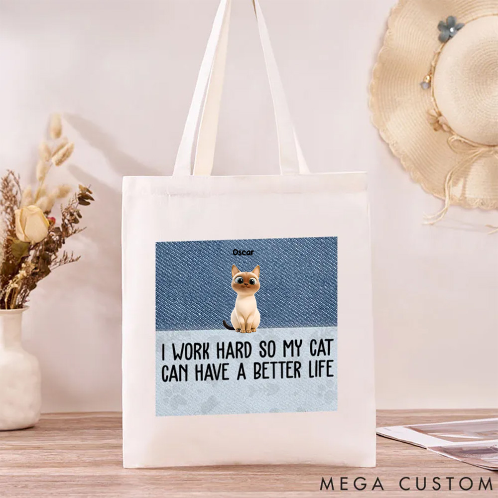 Personalized Cat Lover I Work Hard so My Cats can have a Better Life Canvas Tote Bag