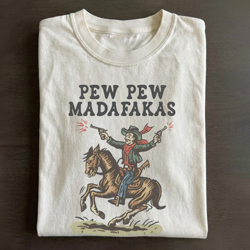 Pew Pew Madafakas T-shirt