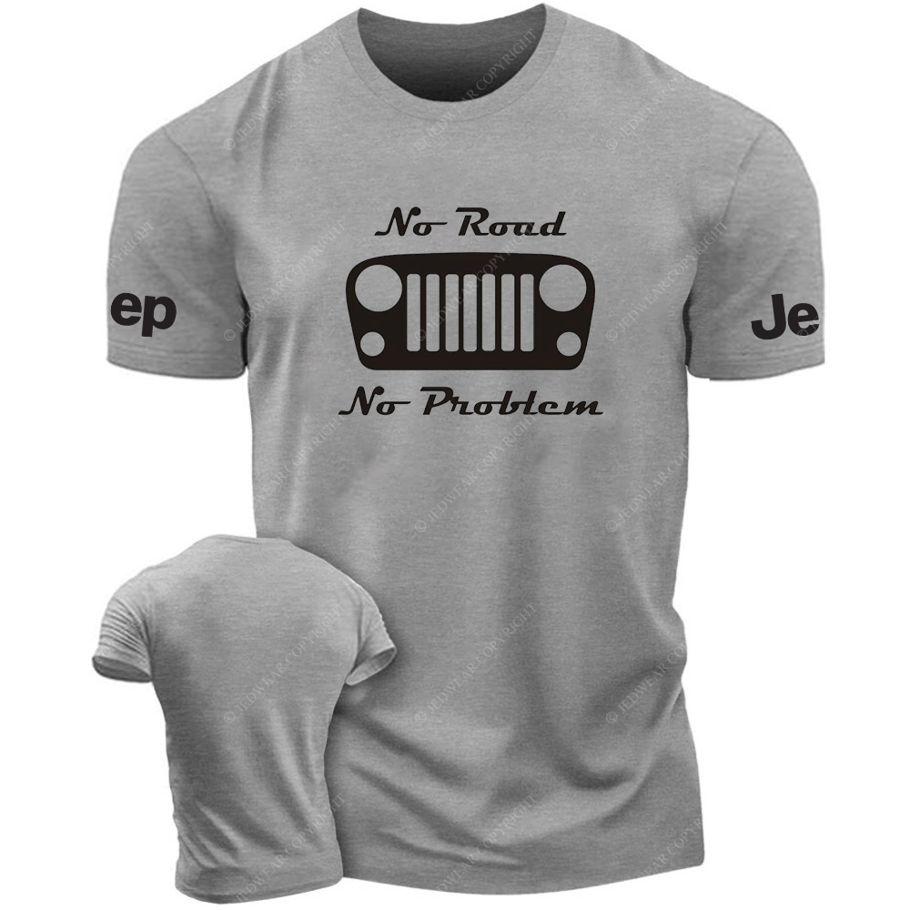 No Road And No Problem T-Shirt