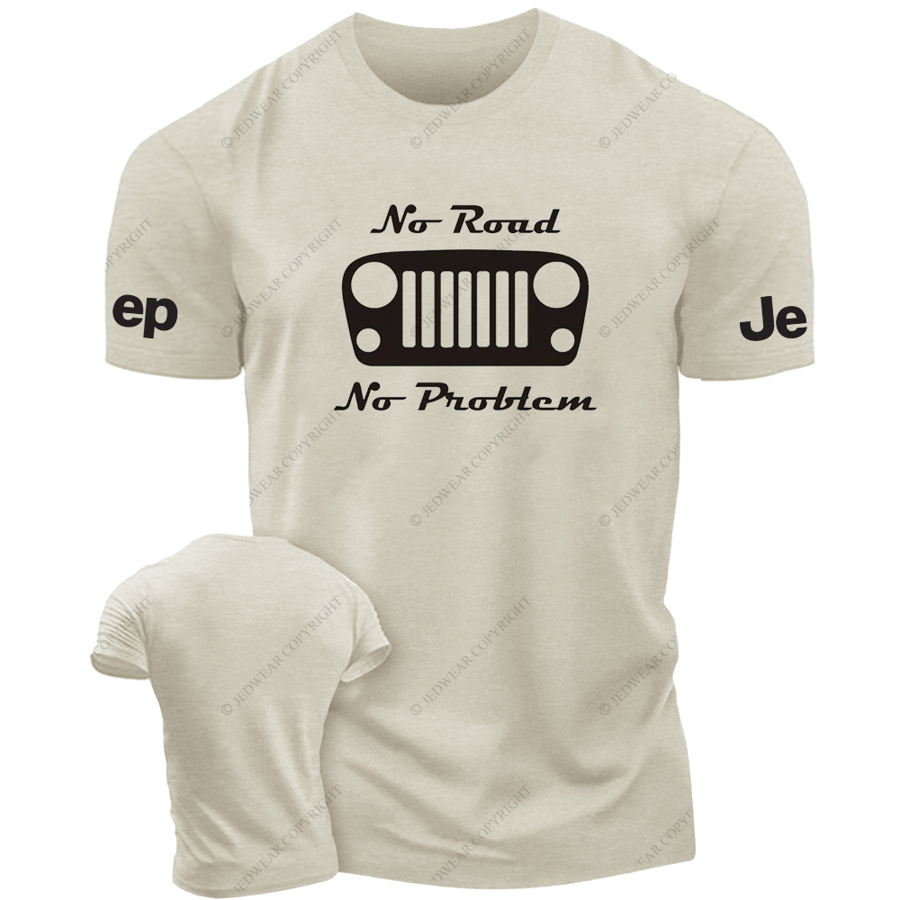 No Road And No Problem T-Shirt