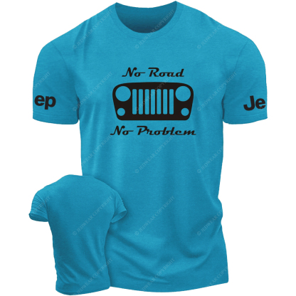 No Road And No Problem T-Shirt