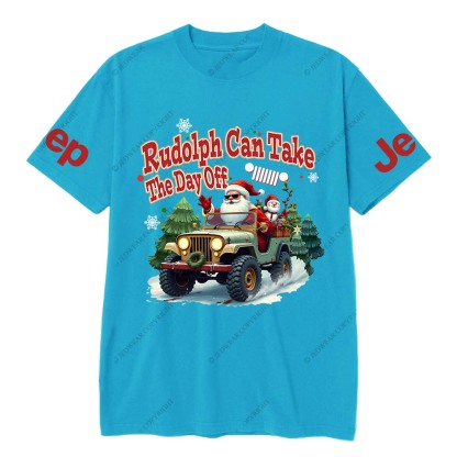Rudolph Can Take The Day Off Jp T-Shirt