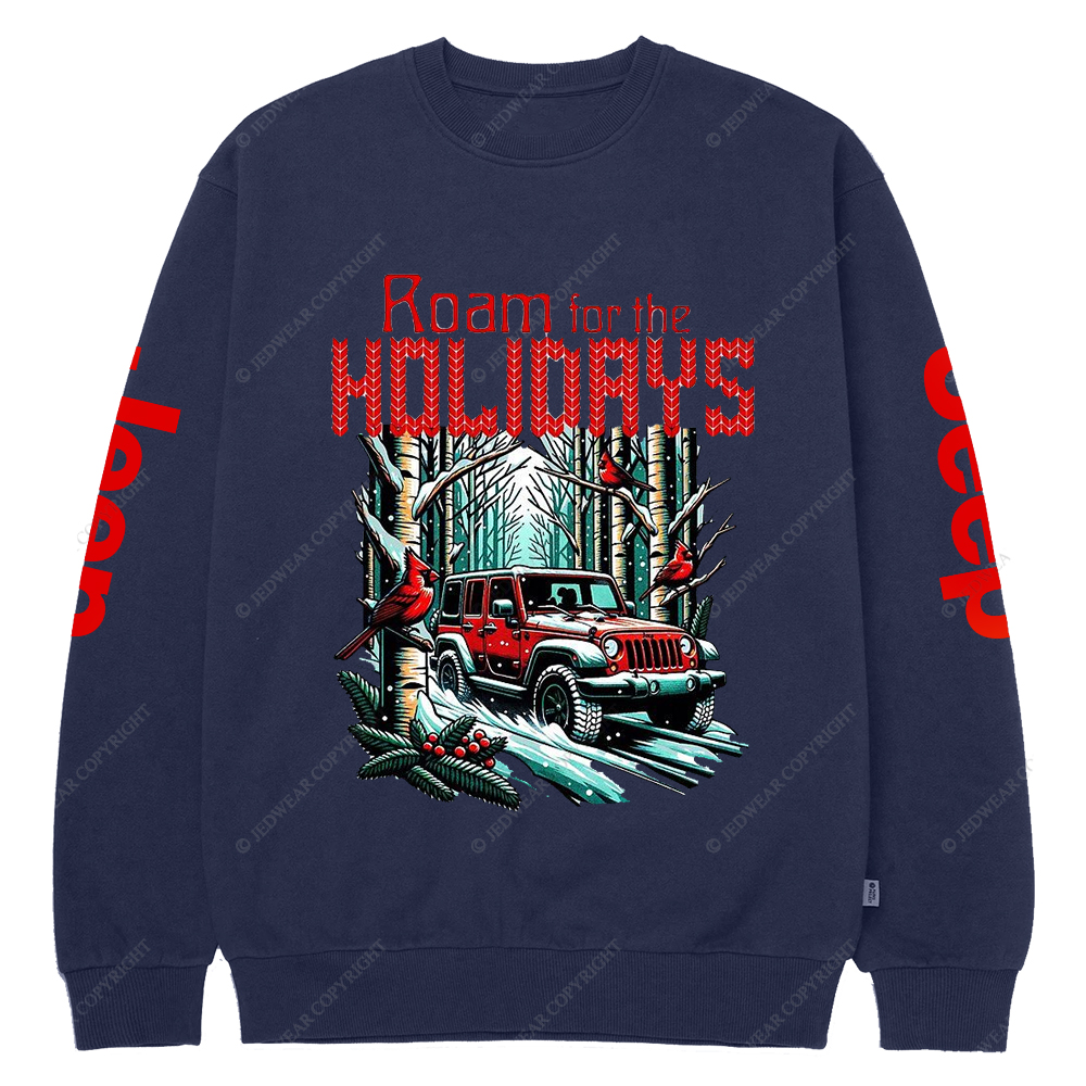 Roam For The Holimays Christmas Jp Crew Neck Sweatshirt