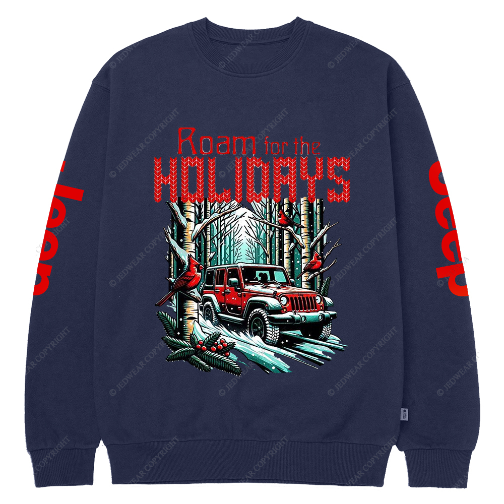 Roam For The Holimays Christmas Jp Crew Neck Sweatshirt