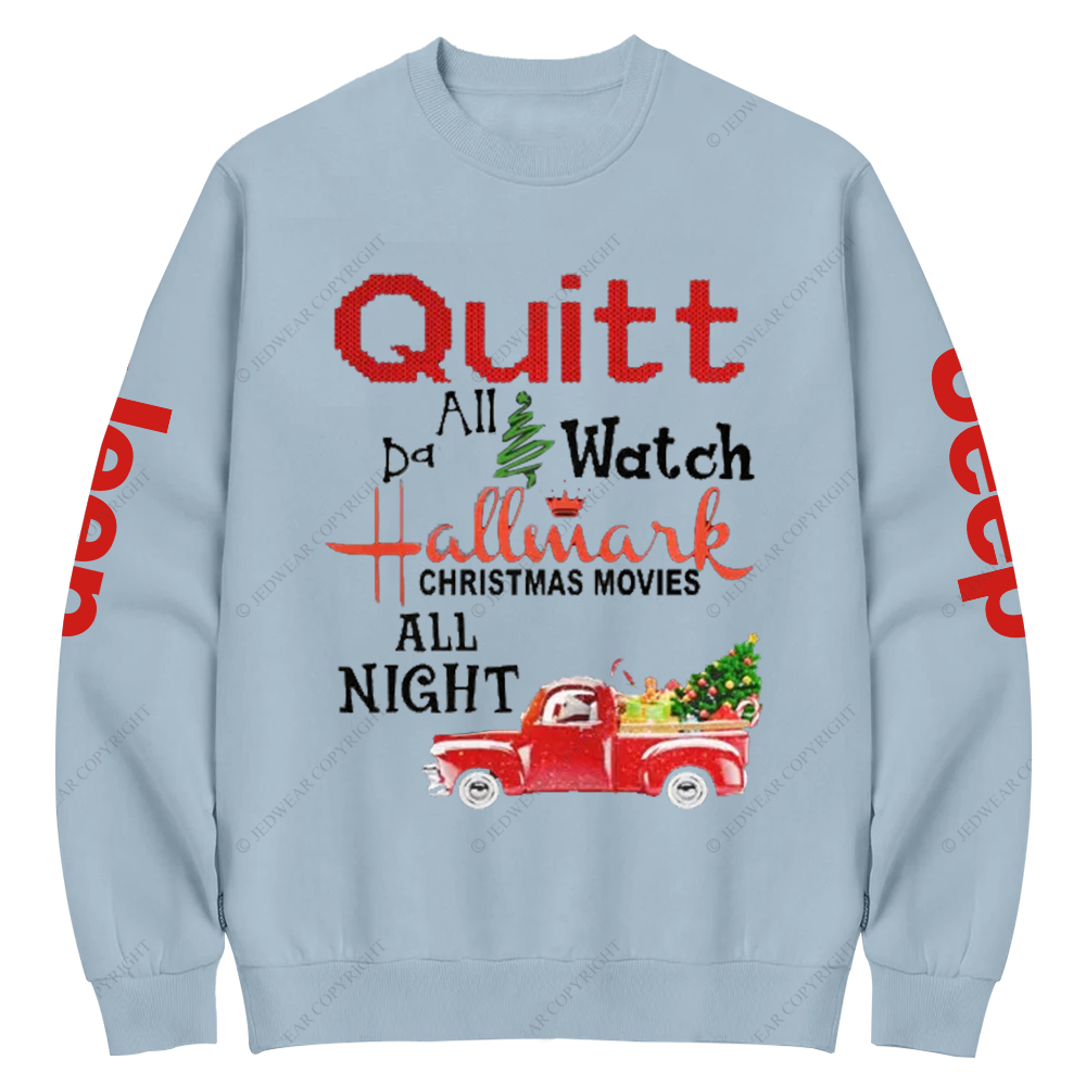 Quilt day all Watch Hallmark Christmas Movies All Night Jp Crew Neck Sweatshirt