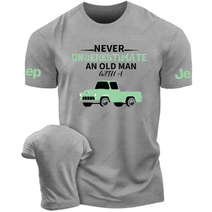 Never Underes Timate An Old Man JP T-Shirt