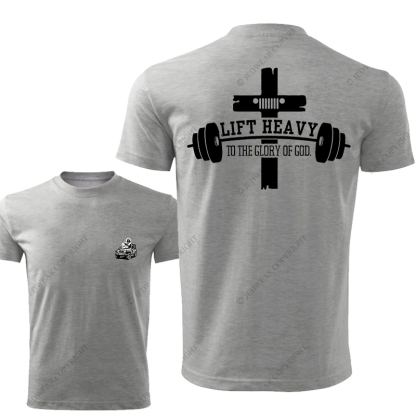 Lift Heavy To The Glory Of God Religion Jesus Jp T-Shirt