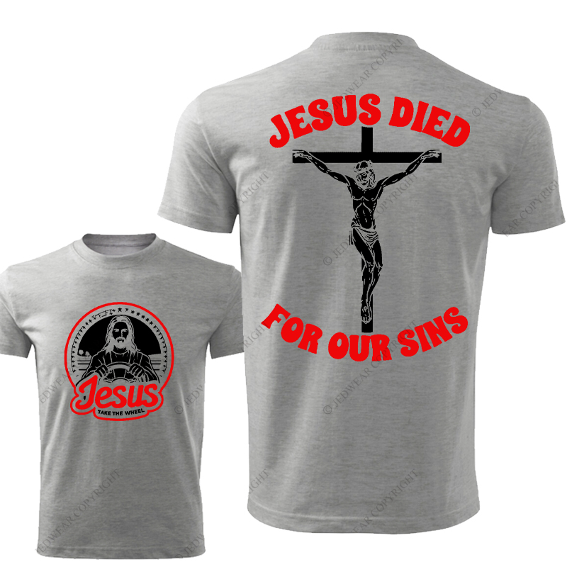 Religion Jesus Died For Our Sins Jesus Take The Wheel Jp T-Shirt
