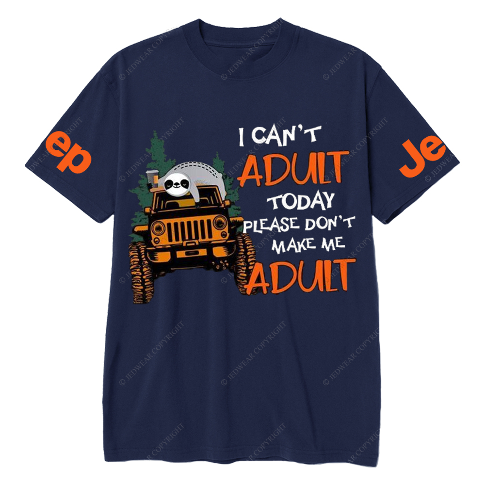 I Can't Adult Today Please Don't Make Me Adult Panda Jp T-Shirt