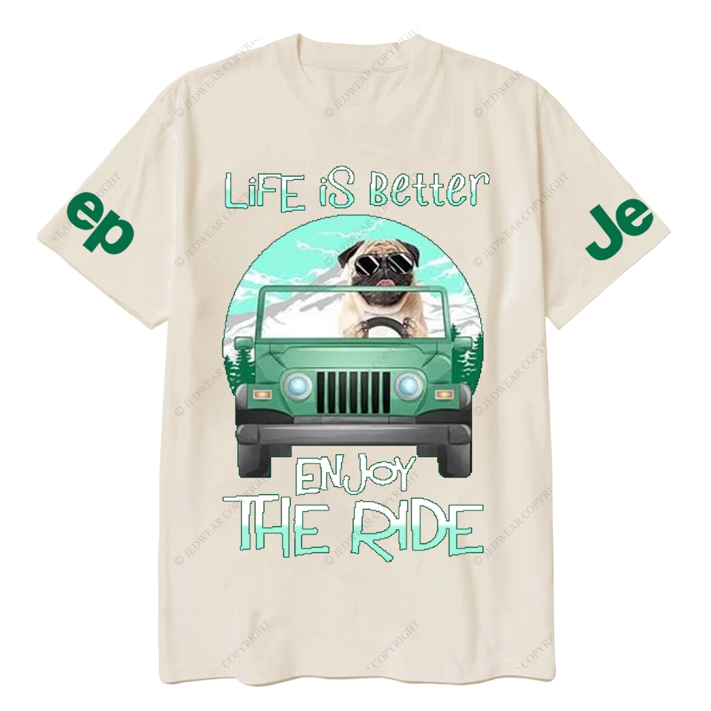 Pet Dog Enjoy The Ride Life Is Better Jp T-Shirt