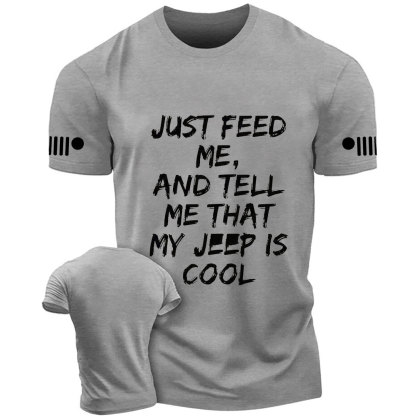 Just Feed Me And Tell Me My Jp Is Cool Printed T-Shirt