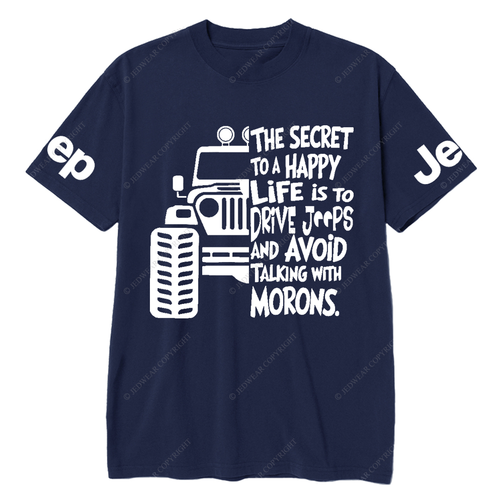 The Secret To A Happy Life Is To Drive Jp T-Shirt
