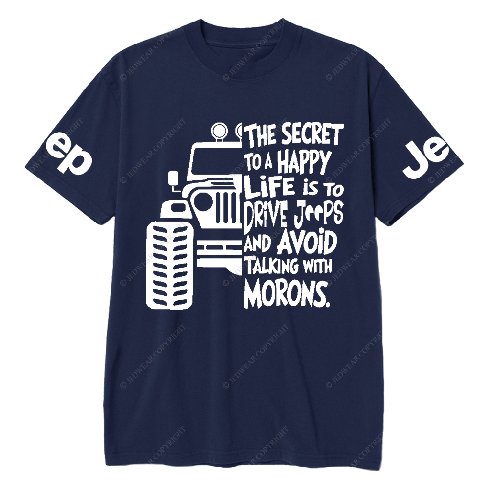 The Secret To A Happy Life Is To Drive Jp T-Shirt
