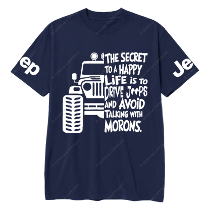 The Secret To A Happy Life Is To Drive Jp T-Shirt