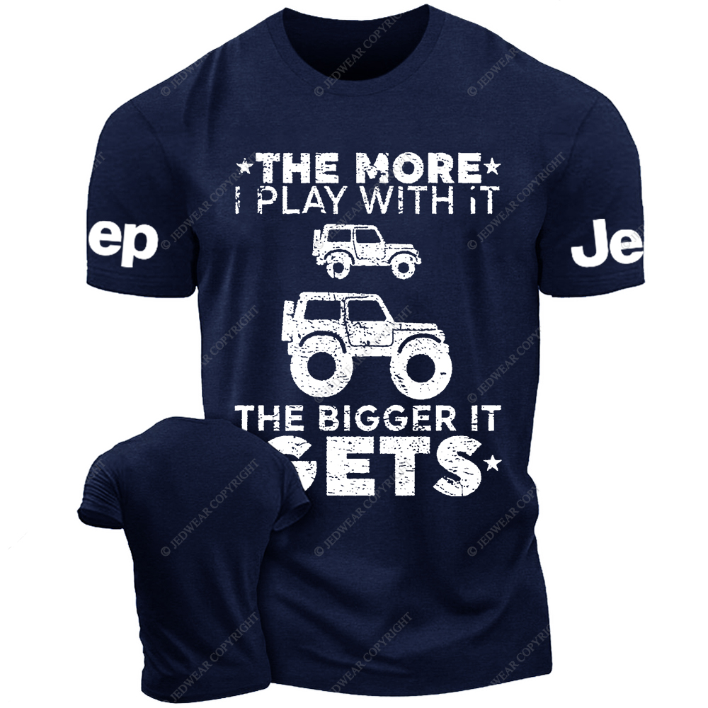 The More I Play With It The Bigger It Gets Funny Truck Owner Jp T-Shirt
