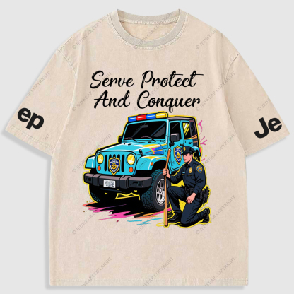 Serve Protect  And Conquer Police Car Policeman Washed T-Shirt