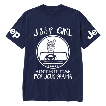 Car Girl Ain’t Got Time For Your Drama Jp T-Shirt
